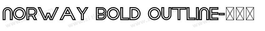 Norway Bold Outline字体转换